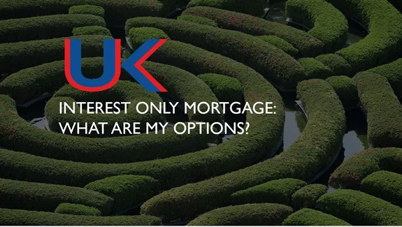 Interest Only Mortgage: What Are My Options?